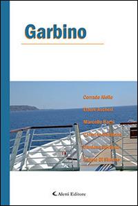 Garbino  - Libro Aletti editore 2014, Parole in fuga | Libraccio.it