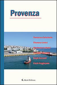 Provenza  - Libro Aletti editore 2014, Parole in fuga | Libraccio.it