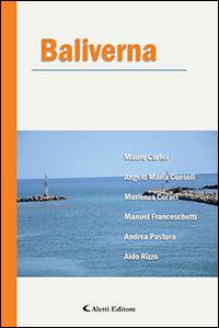 Baliverna  - Libro Aletti editore 2014, Parole in fuga | Libraccio.it
