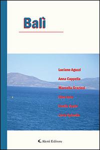 Balì  - Libro Aletti editore 2015, Parole in fuga | Libraccio.it
