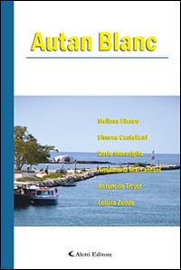 Autan Blanc  - Libro Aletti editore 2015, Parole in fuga | Libraccio.it