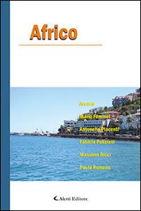 Africo  - Libro Aletti editore 2015, Parole in fuga | Libraccio.it