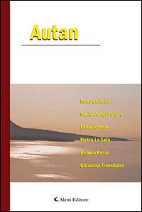 Autan  - Libro Aletti editore 2015, Parole in fuga | Libraccio.it