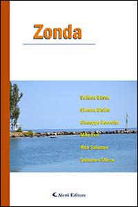 Zonda  - Libro Aletti editore 2015, Parole in fuga | Libraccio.it