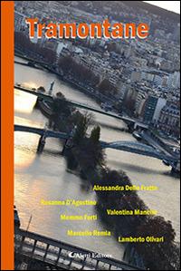 Tramontane  - Libro Aletti editore 2015, Parole in fuga | Libraccio.it