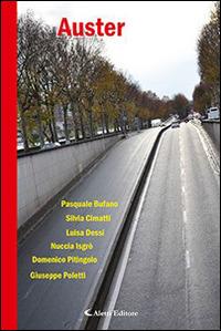 Auster  - Libro Aletti editore 2015, Parole in fuga | Libraccio.it