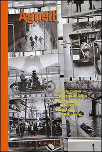 Agueil  - Libro Aletti editore 2015, Parole in fuga | Libraccio.it