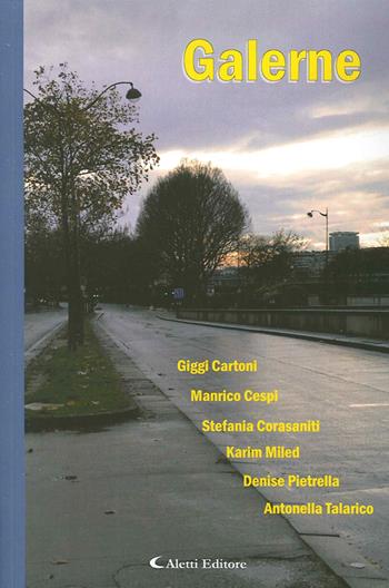 Galerne  - Libro Aletti editore 2015, Parole in fuga | Libraccio.it