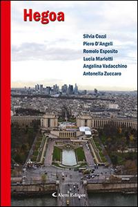 Hegoa  - Libro Aletti editore 2015, Parole in fuga | Libraccio.it