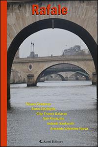 Rafale  - Libro Aletti editore 2015, Parole in fuga | Libraccio.it
