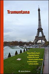 Tramuntana  - Libro Aletti editore 2015, Parole in fuga | Libraccio.it