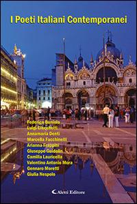 I poeti italiani contemporanei. Clivia  - Libro Aletti editore 2016, Poetici orizzonti | Libraccio.it