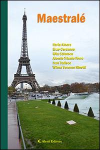 Maestrale  - Libro Aletti editore 2016, Parole in fuga | Libraccio.it