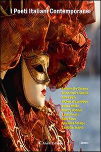 I poeti italiani contemporanei. Silene  - Libro Aletti editore 2016, Poetici orizzonti | Libraccio.it