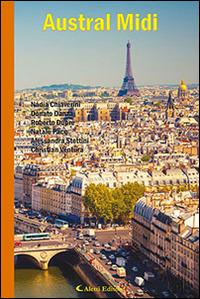 Austral midi  - Libro Aletti editore 2016, Parole in fuga | Libraccio.it