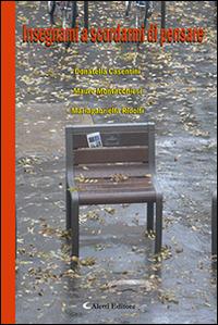 Insegnami a scordarmi di pensare - Mauro Montacchiesi, Mariagabriella Ridolfi, Donatella Casentini - Libro Aletti editore 2017, Parole in fuga | Libraccio.it