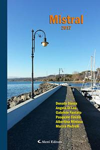 Mistral 2017  - Libro Aletti editore 2017, Parole in fuga | Libraccio.it