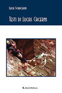 Testi di Lucas Cacerni - Luca Scarcerni - Libro Aletti 2017, Gli emersi poesia | Libraccio.it