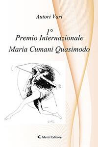 Primo premio internazionale Maria Cumani Quasimodo  - Libro Aletti editore 2017, Orizzonti | Libraccio.it