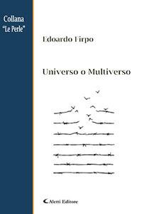 Universo o multiverso - Edoardo Firpo - Libro Aletti 2018, Le perle | Libraccio.it
