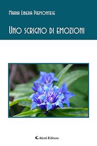 Uno scrigno di emozioni - Maria Libera Piemontese - Libro Aletti 2018, Le perle | Libraccio.it
