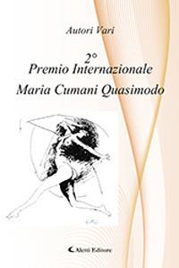 2° premio internazionale Maria Cumani Quasimodo  - Libro Aletti editore 2018, Orizzonti | Libraccio.it