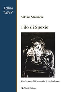 Filo di spezie - Silvio Straneo - Libro Aletti 2018, Le perle | Libraccio.it