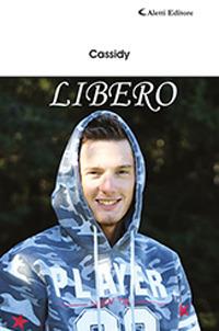 Libero - Cassidy - Libro Aletti 2019, Gli emersi | Libraccio.it