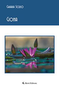 Giona - Chiara Sozio - Libro Aletti editore 2019, Gli emersi | Libraccio.it