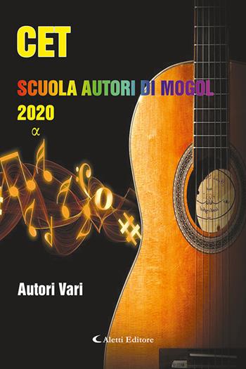 CET. Scuola autori di Mogol 2020. Alfa  - Libro Aletti editore 2020, Orizzonti | Libraccio.it