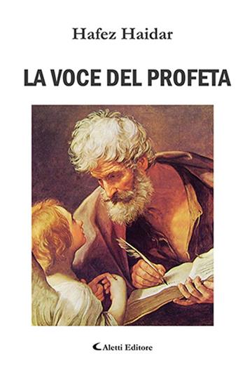 La voce del profeta - Hafez Haidar - Libro Aletti editore 2020, Il paese della poesia | Libraccio.it