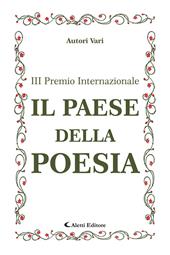 3° Premio Internazionale di poesia. Il Paese della Poesia