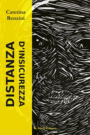 Distanza d'insicurezza - Caterina Renzini - Libro Aletti editore 2023, Gli emersi poesia | Libraccio.it
