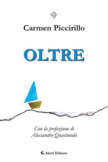 Oltre - Carmen Piccirillo - Libro Aletti editore 2023, I diamanti | Libraccio.it
