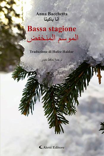 Bassa stagione. Ediz. italiana e araba - Anna Bacchetta - Libro Aletti 2023, Altre frontiere | Libraccio.it