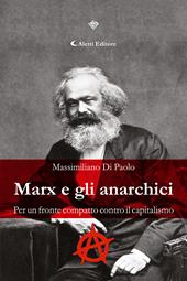 Marx e gli anarchici. Per un fronte compatto contro il capitalismo