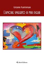 L'amore spiegato a mia figlia