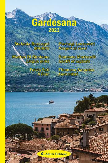 Gardesana 2023  - Libro Aletti editore 2023, Poeti del nuovo millennio a confronto | Libraccio.it
