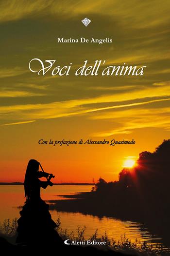 Voci dell'anima - Marina De Angelis - Libro Aletti editore 2023, I diamanti | Libraccio.it