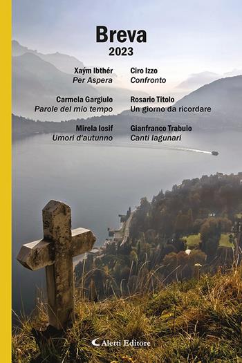Breva 2023  - Libro Aletti editore 2023, Poeti del nuovo millennio a confronto | Libraccio.it