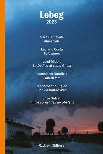 Lebeg 2023  - Libro Aletti editore 2023, Poeti del nuovo millennio a confronto | Libraccio.it