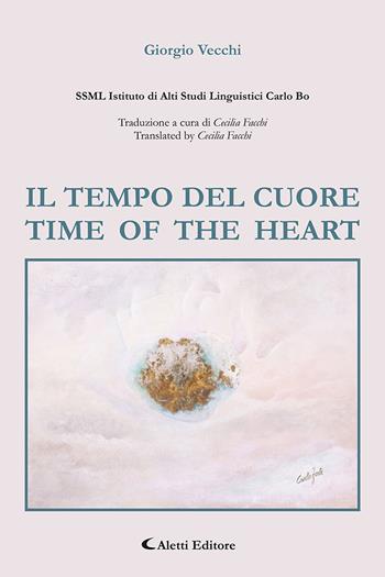 Il tempo del cuore. Time of the heart. Ediz. bilingue - Giorgio Vecchi - Libro Aletti editore 2023, Altre frontiere | Libraccio.it