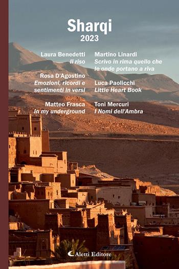 Sharqi 2023  - Libro Aletti editore 2023, Poeti del nuovo millennio a confronto | Libraccio.it