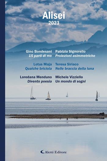 Alisei 2023  - Libro Aletti editore 2023, Poeti del nuovo millennio a confronto | Libraccio.it