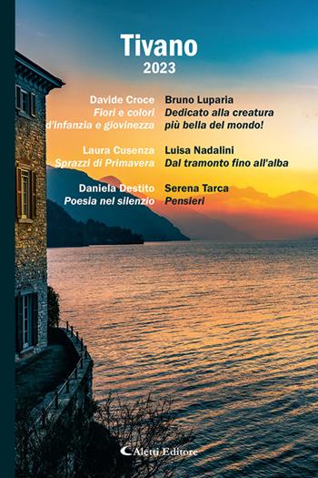 Tivano 2023  - Libro Aletti editore 2023, Poeti del nuovo millennio a confronto | Libraccio.it