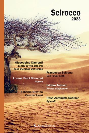 Scirocco 2023  - Libro Aletti editore 2023, Poeti del nuovo millennio a confronto | Libraccio.it