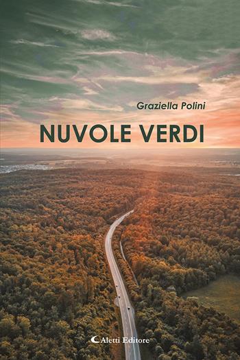 Nuvole verdi - Graziella Polini - Libro Aletti editore 2023, Gli emersi narrativa | Libraccio.it