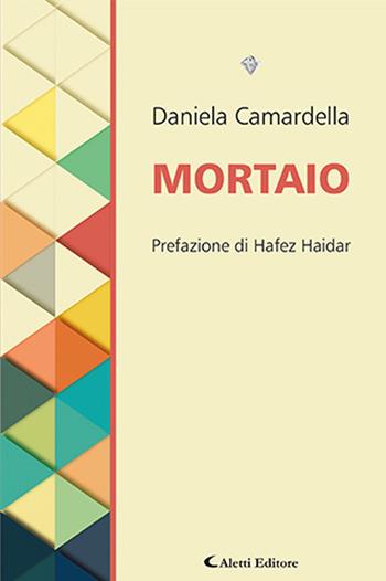 Mortaio - Daniela Camardella - Libro Aletti editore 2024, I diamanti | Libraccio.it