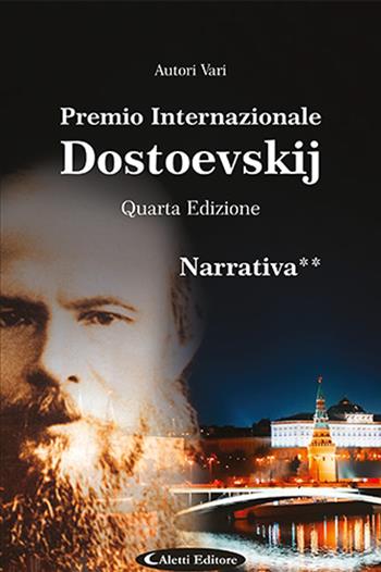 4° Premio Internazionale Dostoevskij. Narrativa **  - Libro Aletti 2024, Orizzonti | Libraccio.it