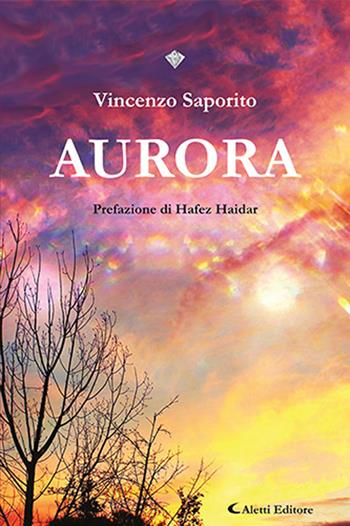 Aurora - Vincenzo Saporito - Libro Aletti editore 2024, I diamanti | Libraccio.it